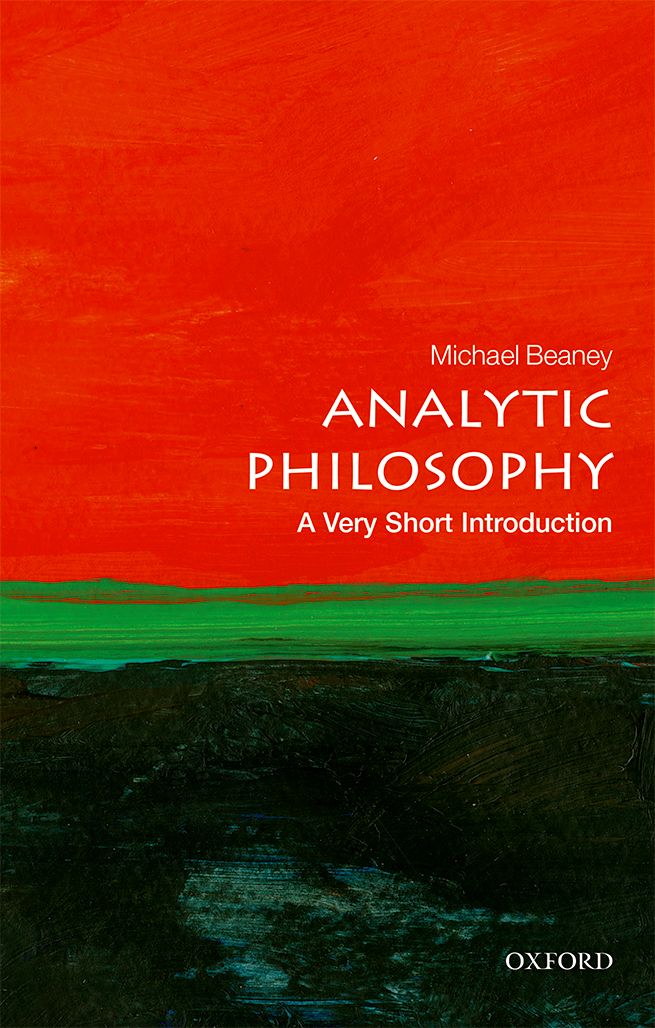 Analytic Philosophy A Very Short Introduction Michael Beaney