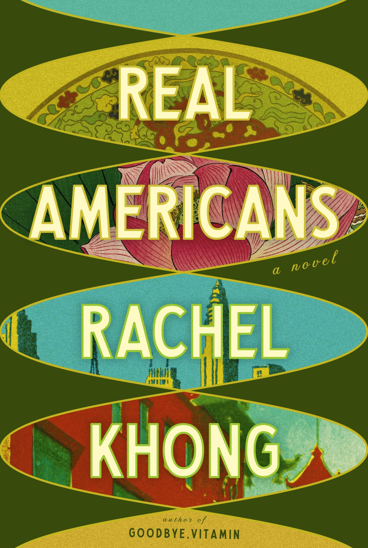 Real Americans A Novel Rachel Khong