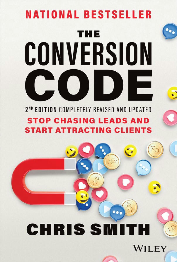 The Conversion Code 2nd Edition 2nd Edition Chris Smith