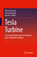 Tesla Turbine A Practical Design Guide For Boundary Layer Or Bladeless Turbines Alberto Traverso