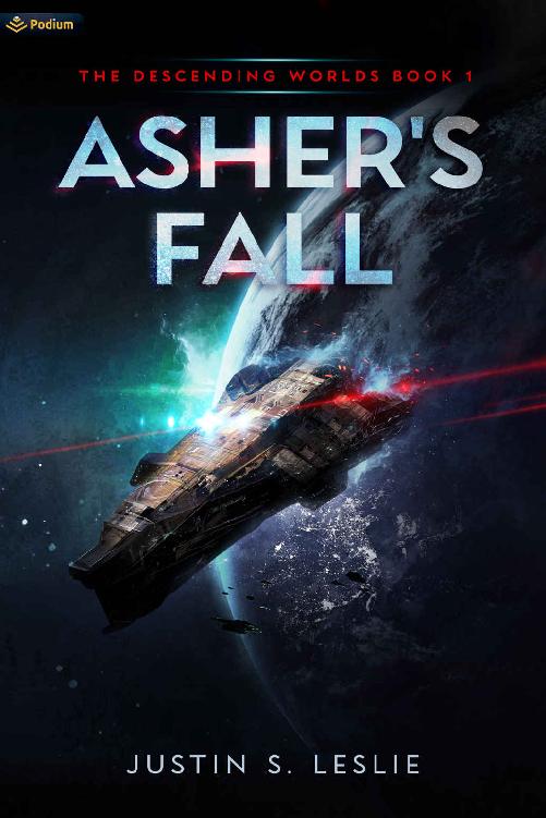 Ashers Fall A Military Scifi Adventure Justin S Leslie