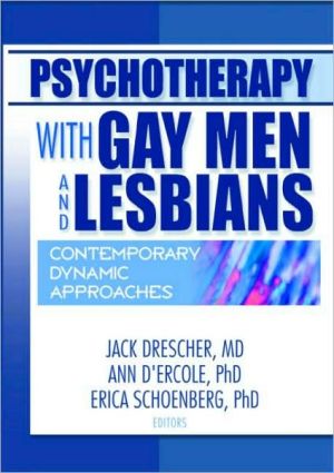 Psychotherapy With Gay Men And Lesbians Contemporary Dynamic Approaches 1st Edition Jack Drescher