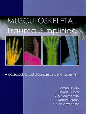 Musculoskeletal Trauma Simplified Sep 1 2009190337863xtfm Publishing 1st Edition Shivani Gupta