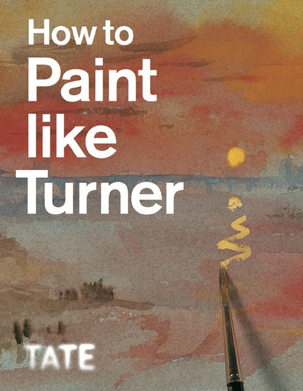 How To Paint Like Turner Nicola Moorby And Ian Warrell