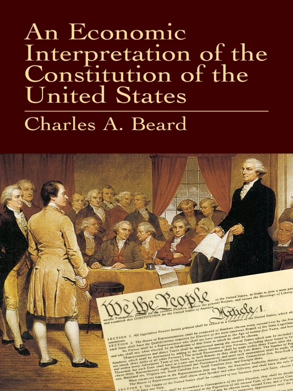 An Economic Interpretation Of The Constitution Of The United States Charles A Beard