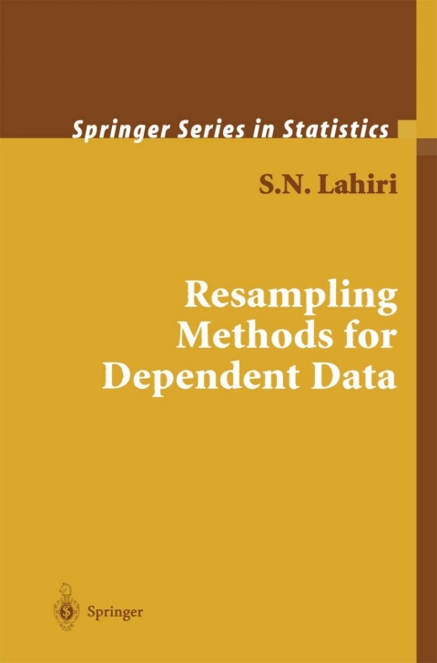 Resampling Methods For Dependent Data 2nd Edition S N Lahiri