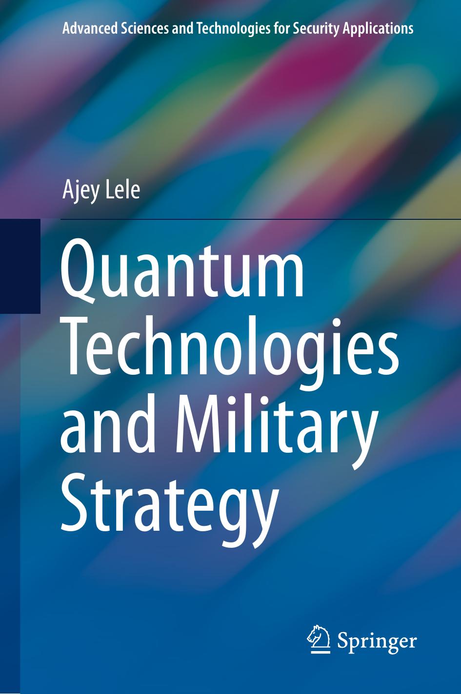 Quantum Technologies And Military Strategy Ajey Lele