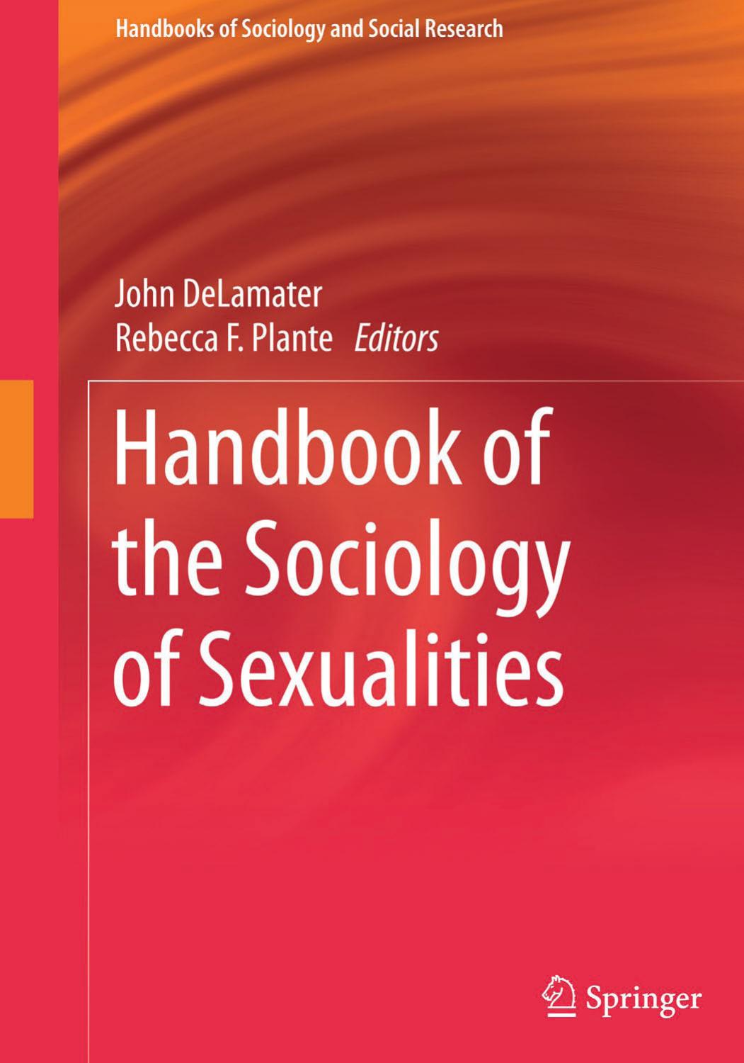 Handbook Of The Sociology Of Sexualities John Delamater Rebecca F Plante