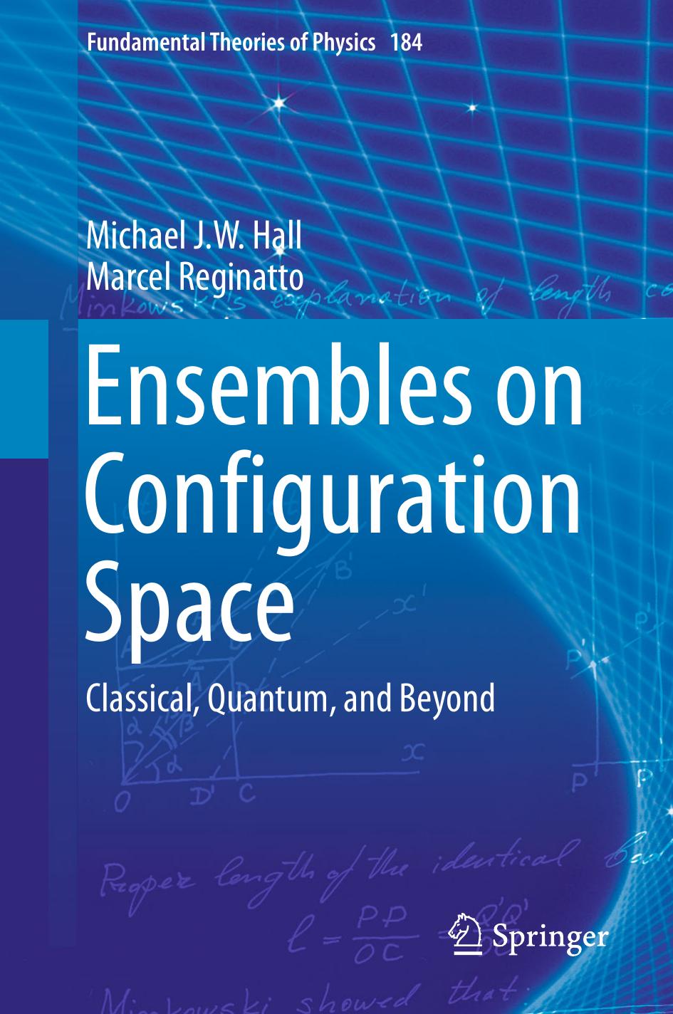 Ensembles On Configuration Space Classical Quantum And Beyond Michael J W Hall Marcel Reginatto