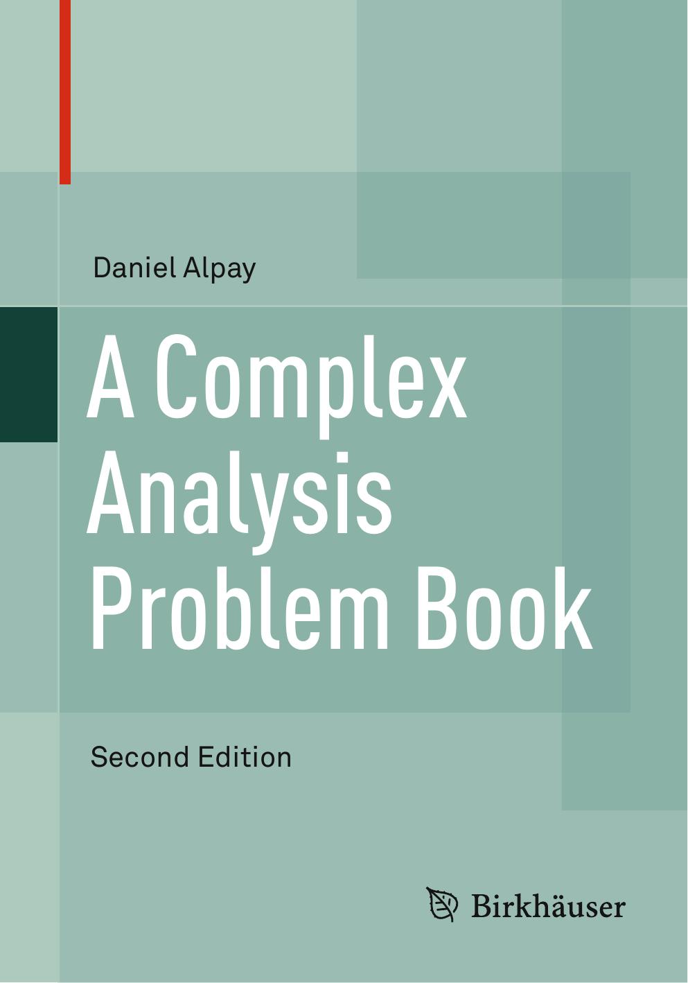 A Complex Analysis Problem Book Daniel Alpay