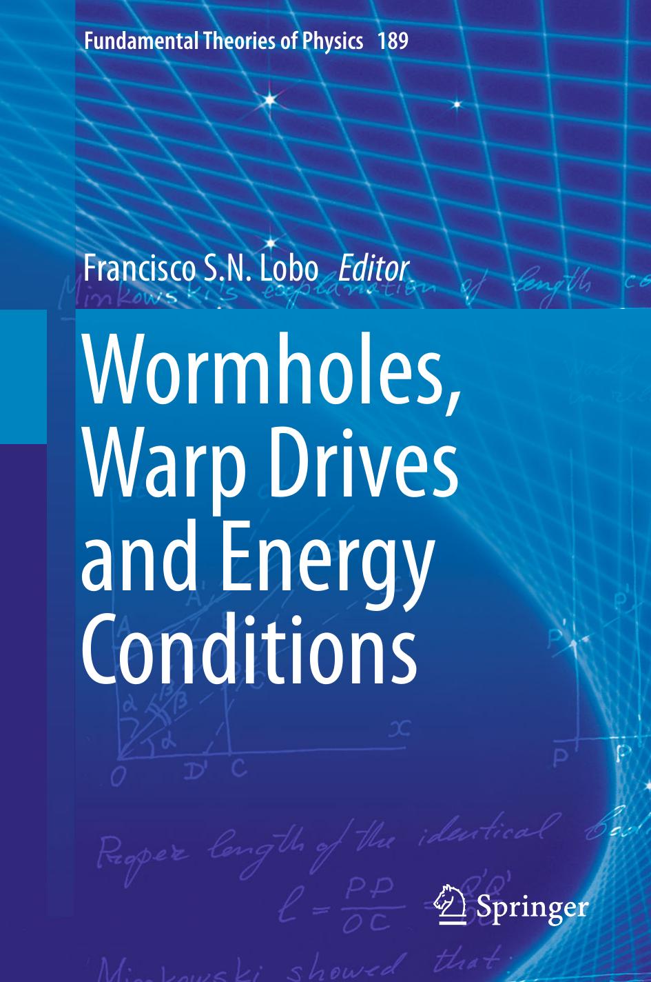 Wormholes Warp Drives And Energy Conditions Francisco S N Lobo