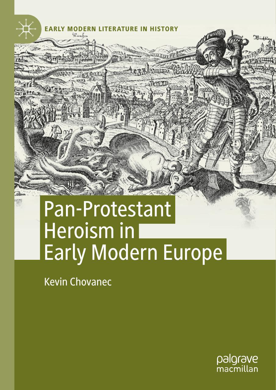 Panprotestant Heroism In Early Modern Europe Kevin Chovanec