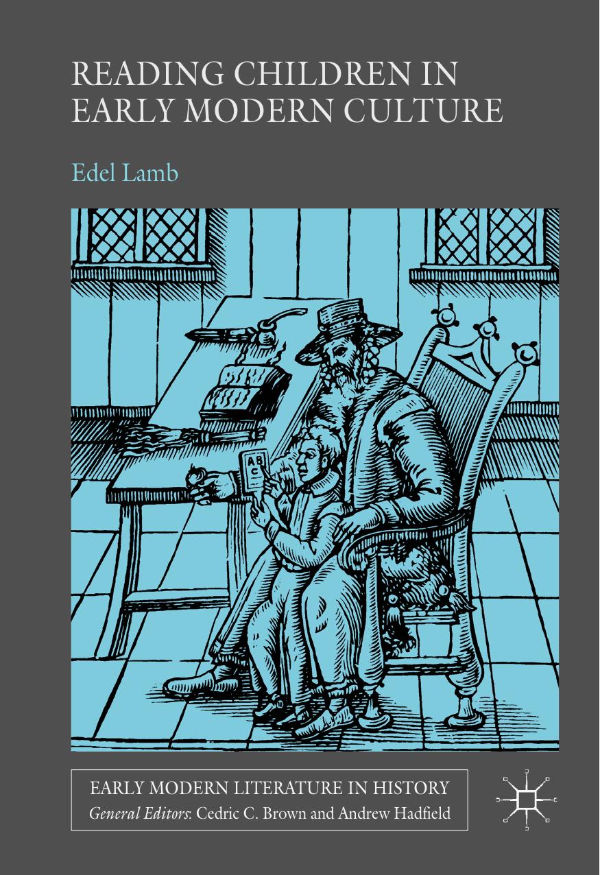 Reading Children In Early Modern Culture Edel Lamb