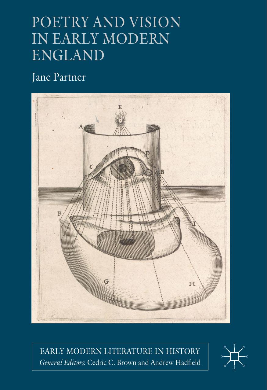Poetry And Vision In Early Modern England Jane Partner