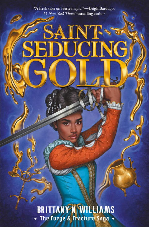 Saintseducing Gold The Forge Fracture Saga Book 2 Brittany N Williams