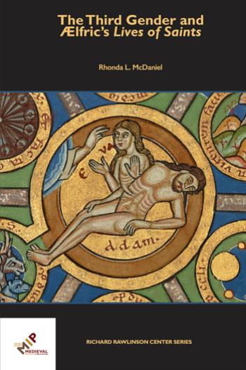 The Third Gender And Aelfrics Lives Of Saints Rhonda L Mcdaniel