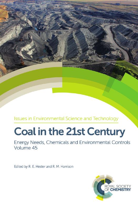 Coal In The 21st Century Energy Needs Chemicals And Environmental Controls R E Hester
