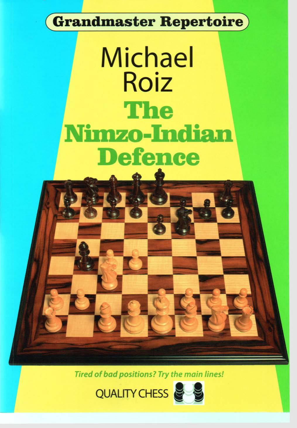 The Nimzoindian Defence Michael Roiz