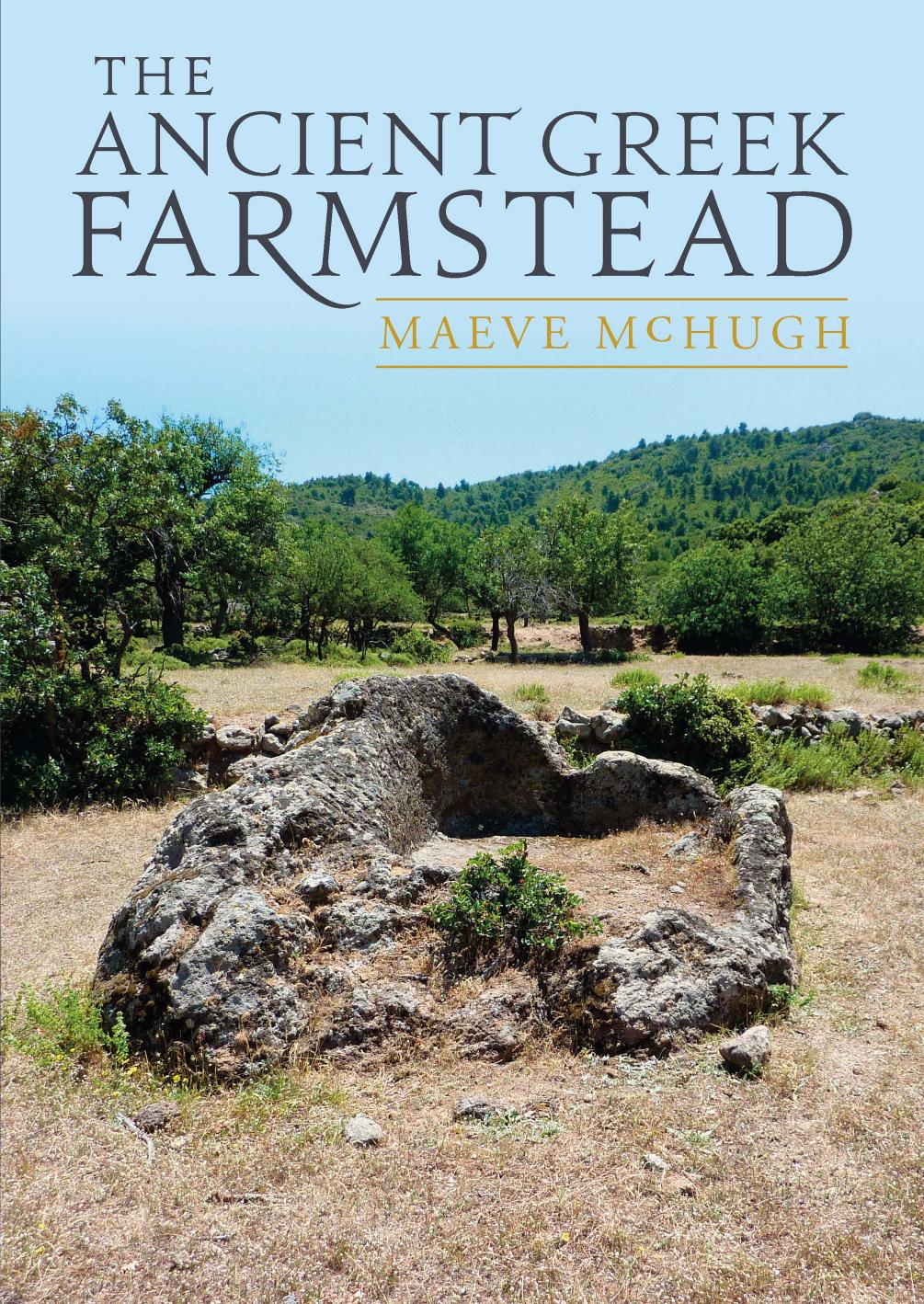 The Ancient Greek Farmstead Maeve Mchugh