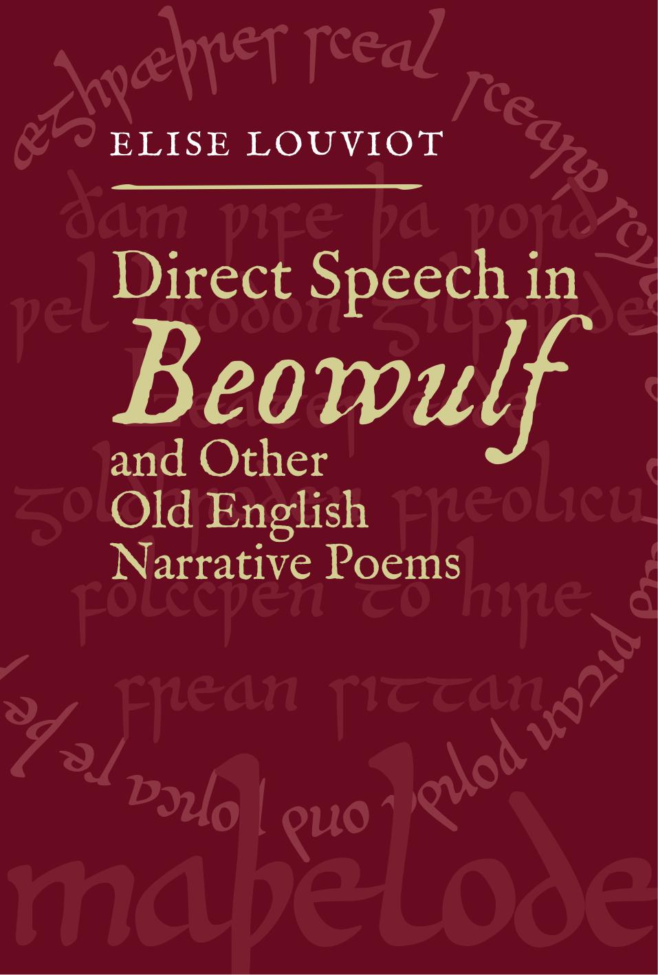 Direct Speech In Beowulf And Other Old English Narrative Poems Elise Louviot
