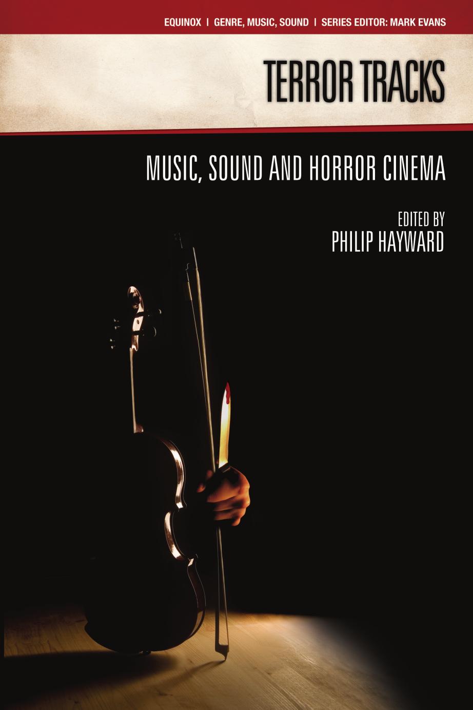 Terror Tracks Music Sound And Horror Cinema Philip Hayward