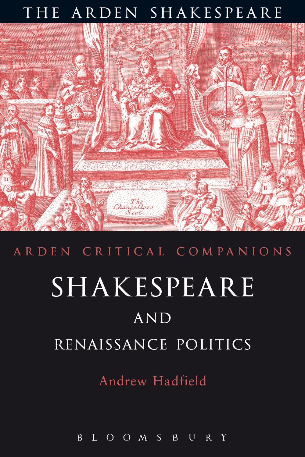 Shakespeare And Renaissance Politics 1st Edition Andrew Hadfield