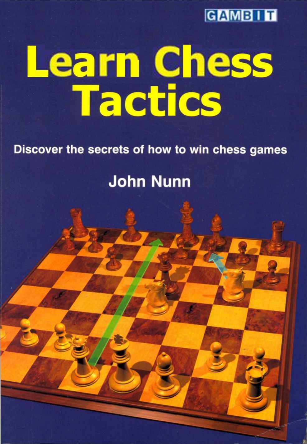 Learn Chess Tactics John Nunn