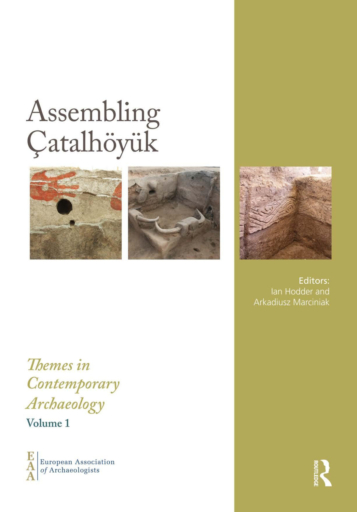 Assembling Catalhoyuk Ian Hodder Arkadiusz Marciniak