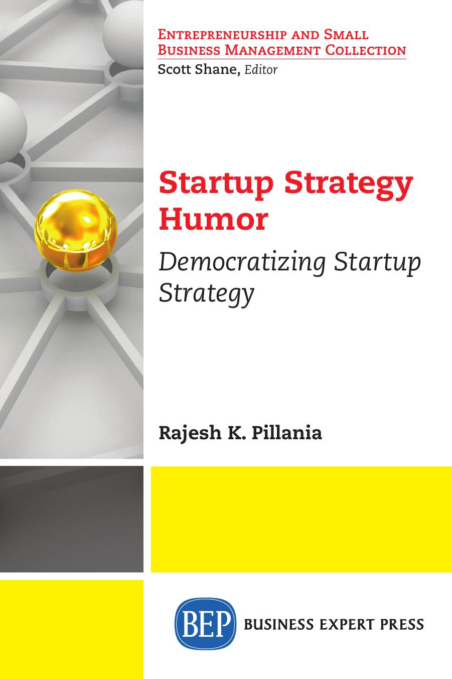 Startup Strategy Humor Democratizing Startup Strategy Rajesh K Pillania
