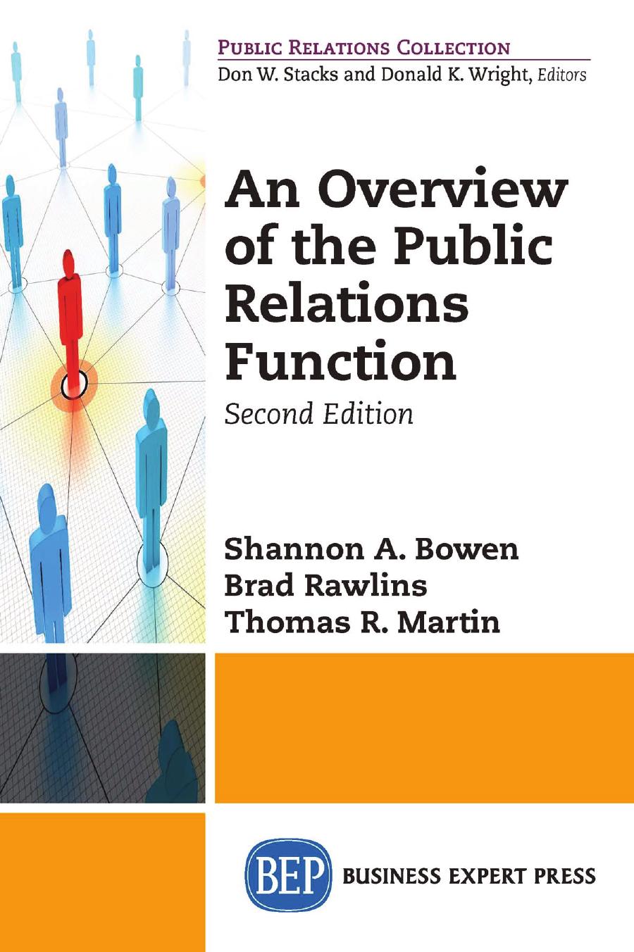 An Overview Of The Public Relations Function Second Edition Shannon A Bowen Thomas R Martin Brad Rawlins
