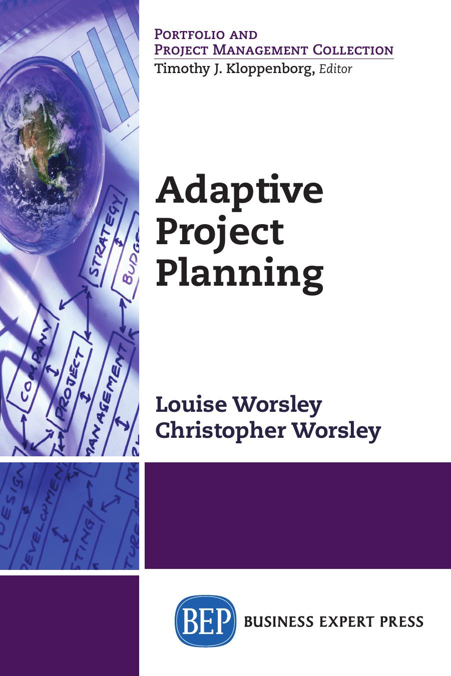 Adaptive Project Planning Louise Worsley Christopher Worsley