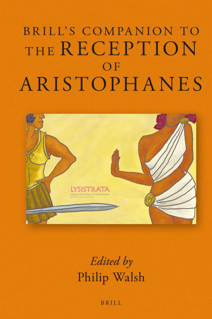 Brills Companion To The Reception Of Aristophanes Philip Walsh