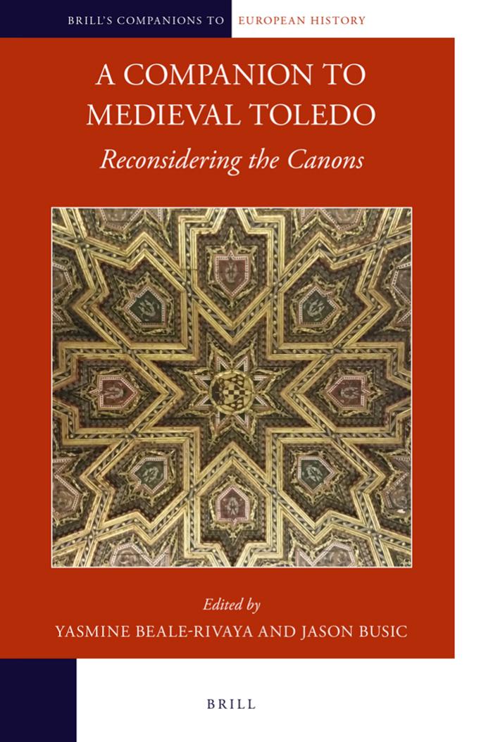 A Companion To Medieval Toledo Reconsidering The Canons Bealerivaya