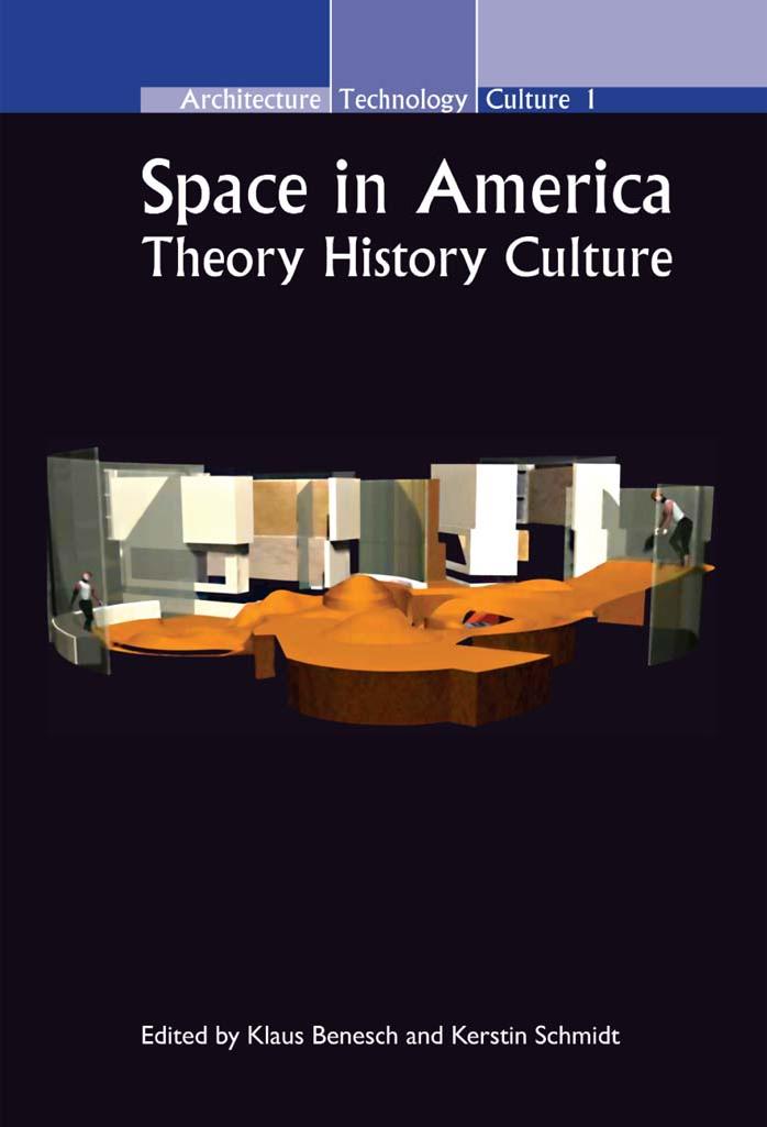 Space In America Theory History Culture Klaus Benesch Kerstin Schmidt