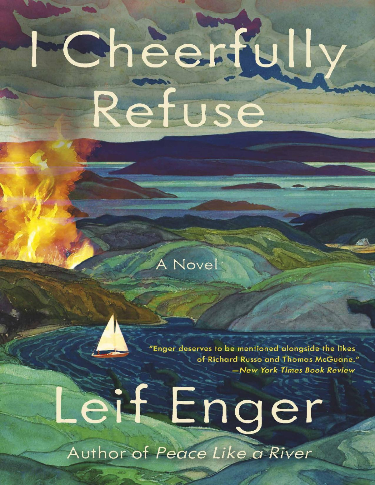 I Cheerfully Refuse A Novel Leif Enger