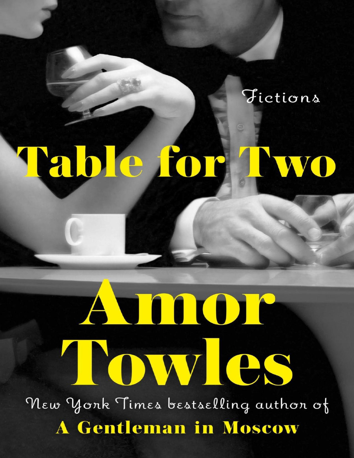 Table For Two 1st Edition Amor Towles
