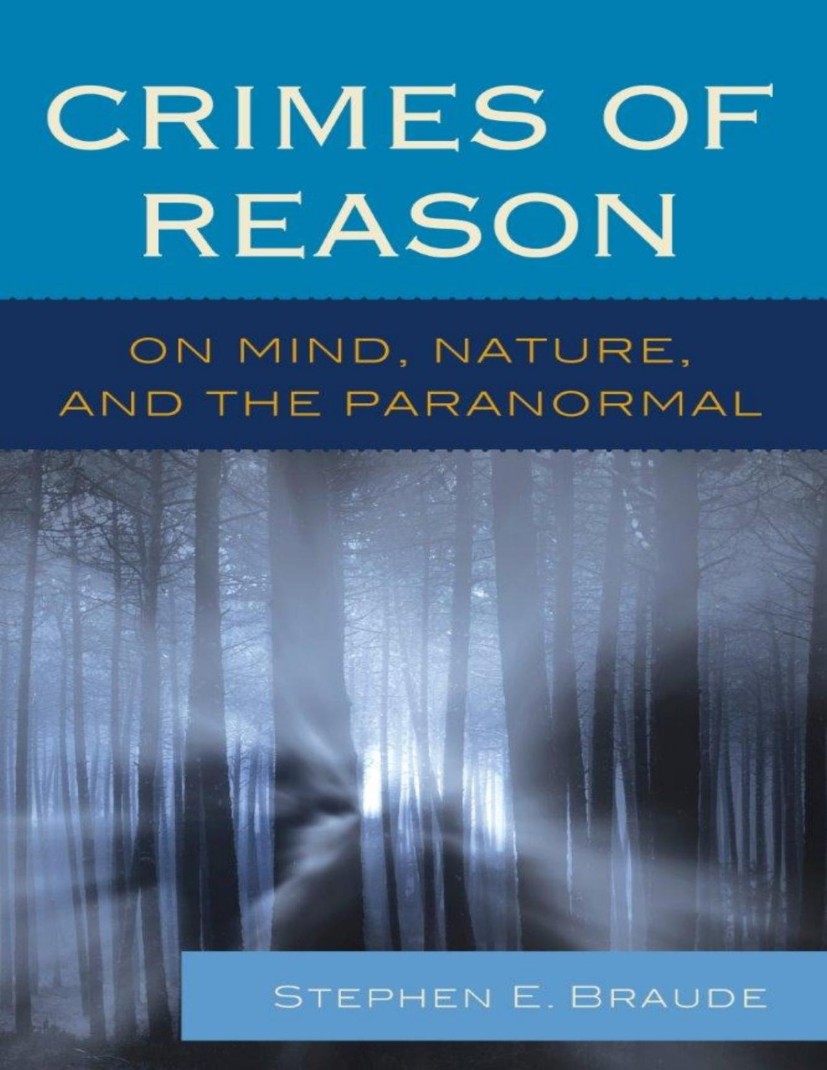 Crimes Of Reason Stephen E Braude