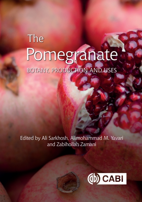 The Pomegranate 1st Edition Ali Sarkhosh Ali M Yavari Zabihollah Zamani