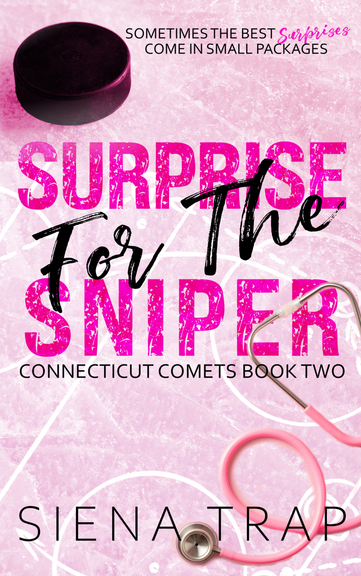 Surprise For The Sniper A Hockey Romance Siena Trap