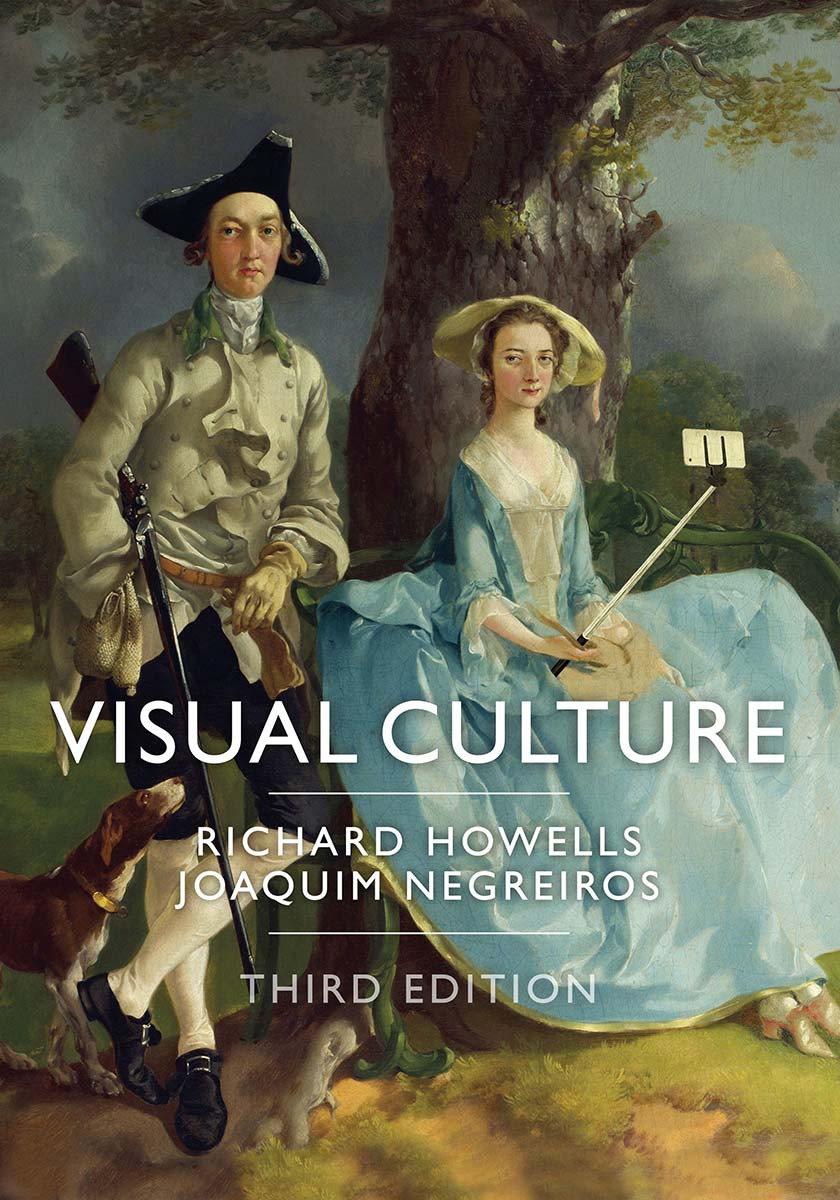 Visual Culture 3rd Richard Howells Joaquim Negreiros