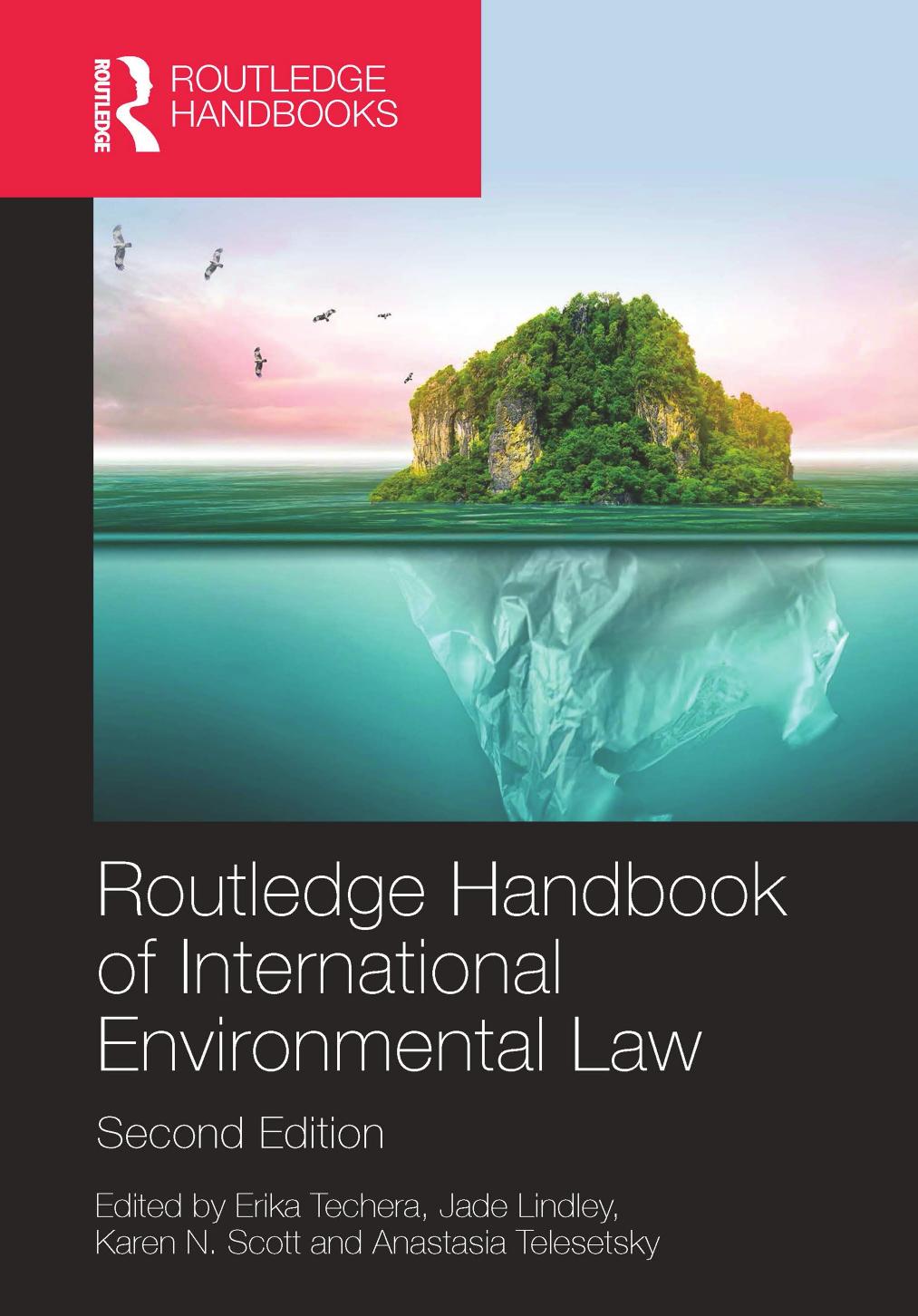 Routledge Handbook Of International Environmental Law Second Edition Erika Techera Jade Lindley Karen N Scott Anastasia Telesetsky