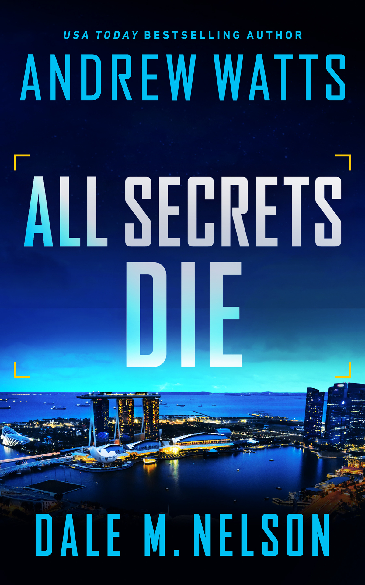 All Secrets Die The Firewall Spies Book 5 Andrew Watts Dale M Nelson