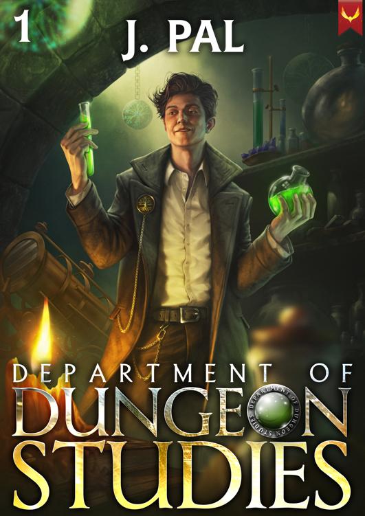 Department Of Dungeon Studies A Magic Academy Litrpg J Pal