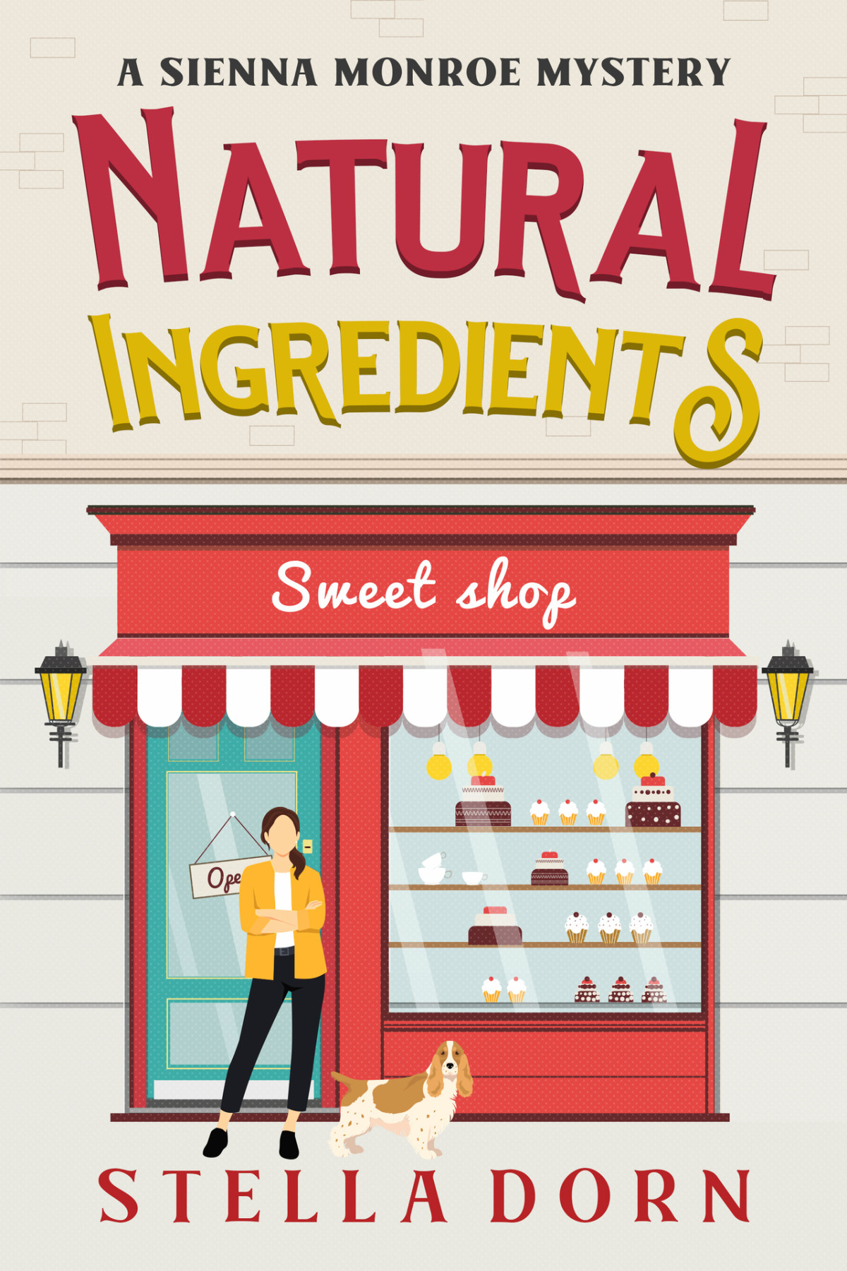 Natural Ingredients A Sienna Monroe Cozy Mystery Sienna Monroe Cozy Mysteries Book 11 Stella Dorn