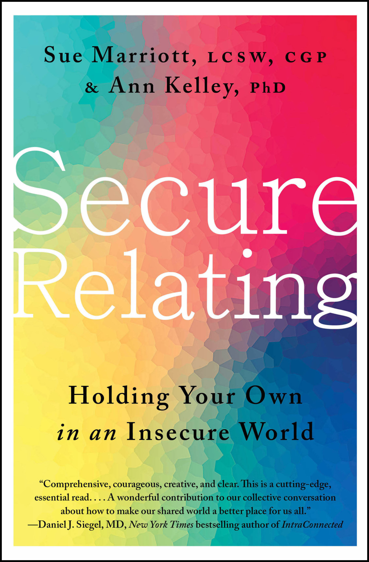Secure Relating Holding Your Own In An Insecure World Sue Marriott