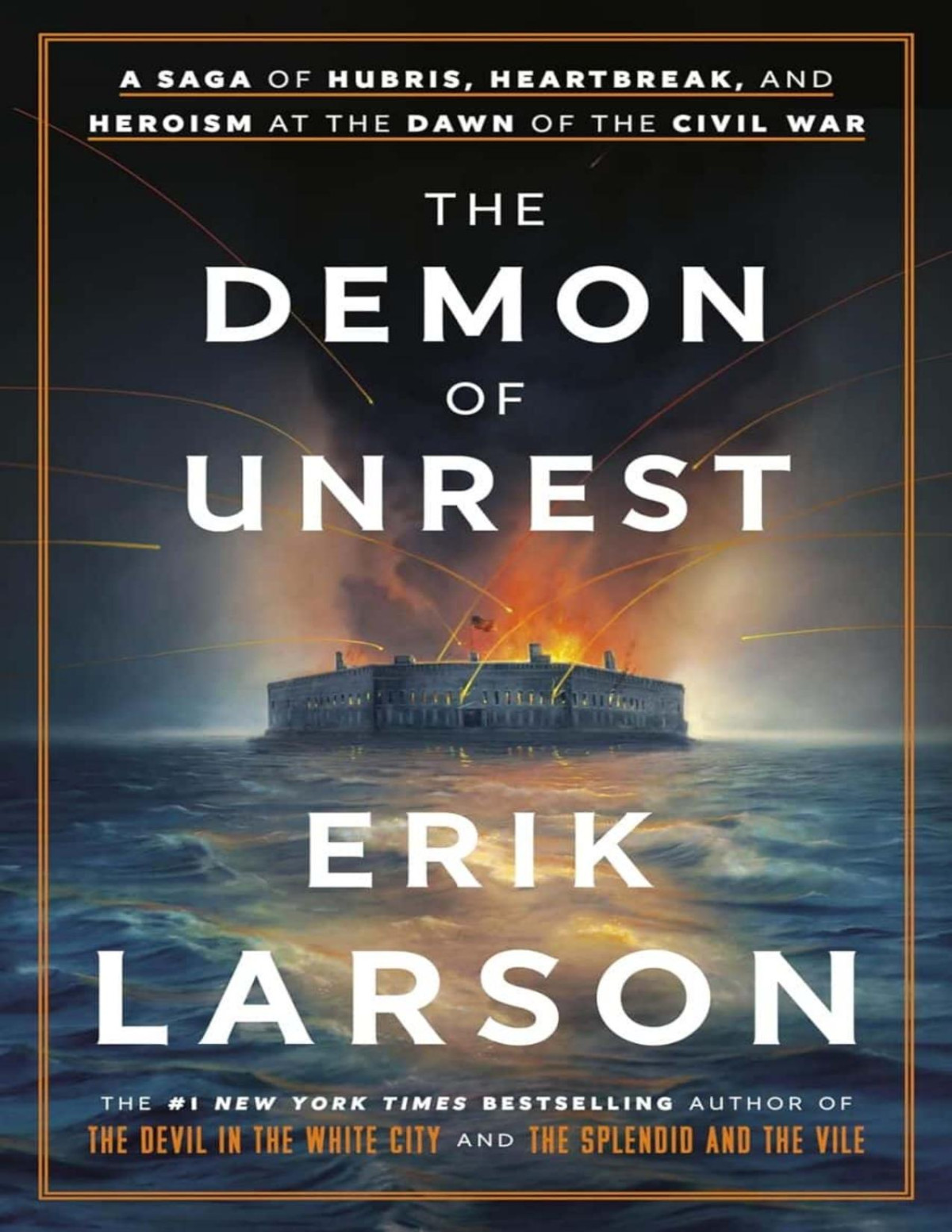 The Demon Of Unrest Abraham Lincoln Americas Road To Civil War Erik Larson