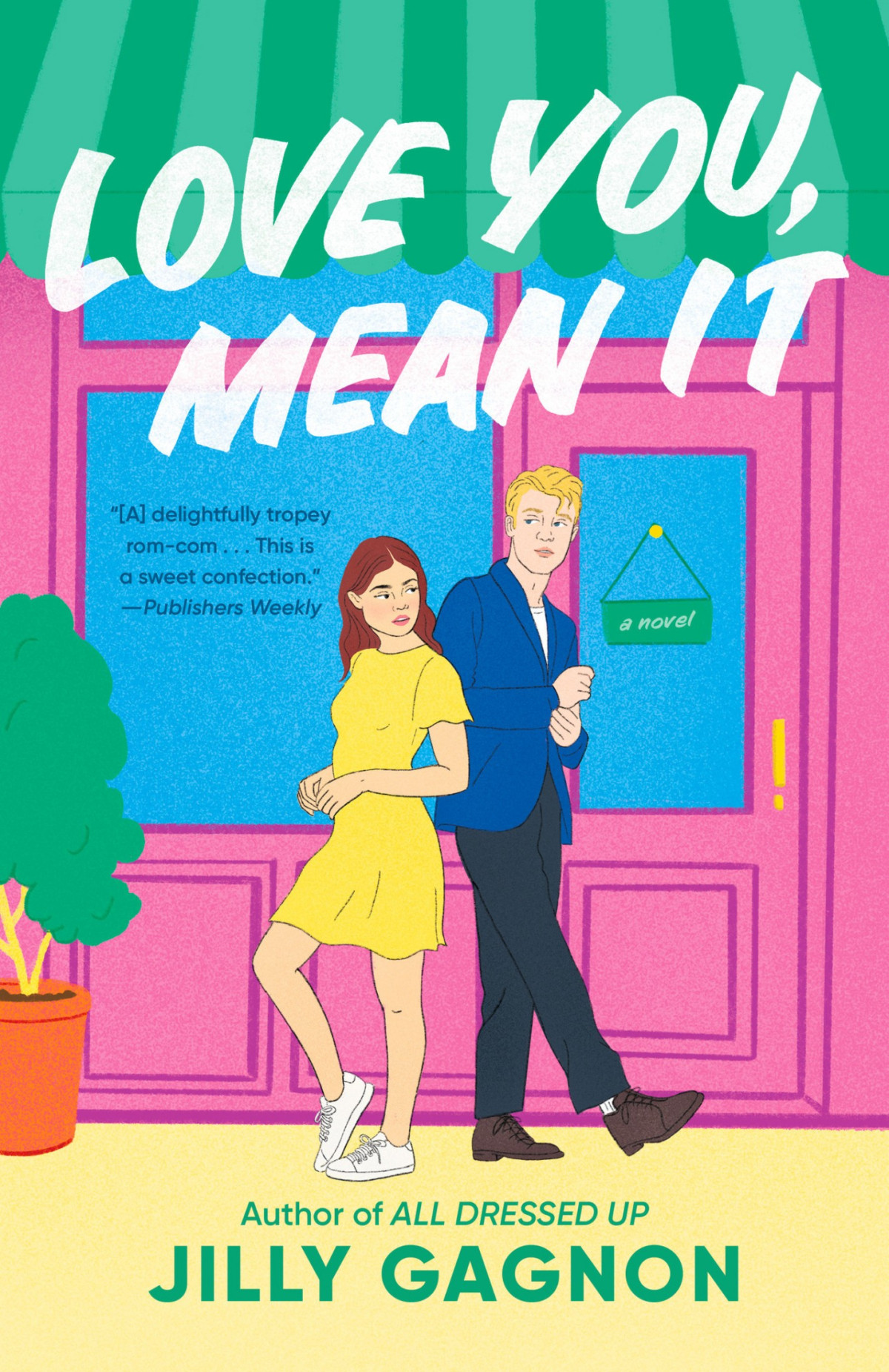 Love You Mean It A Novel Jilly Gagnon