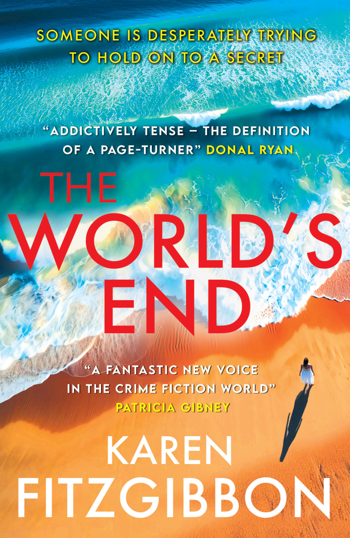 The Worlds End A Gripping Tale Of Love Loss And Lies Karen Fitzgibbon