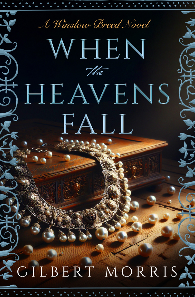 When The Heavens Fall Gilbert Morris