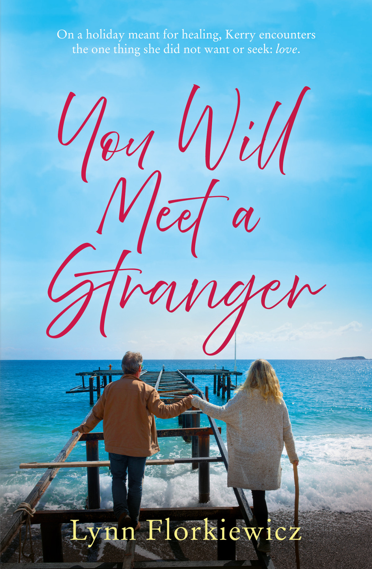 You Will Meet A Stranger Lynn Florkiewicz